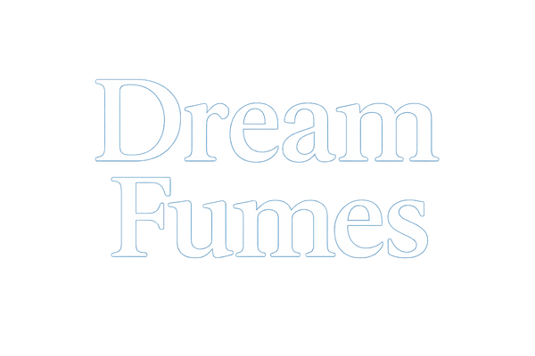 Dream Fumes